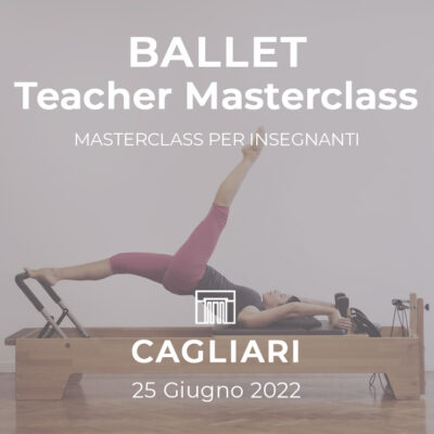 Workshop e Masterclass 7 25/06/2022 | BALLET MASTERCLASS - Pilates Macchine Masterclass per insegnanti e istruttori a Cagliari