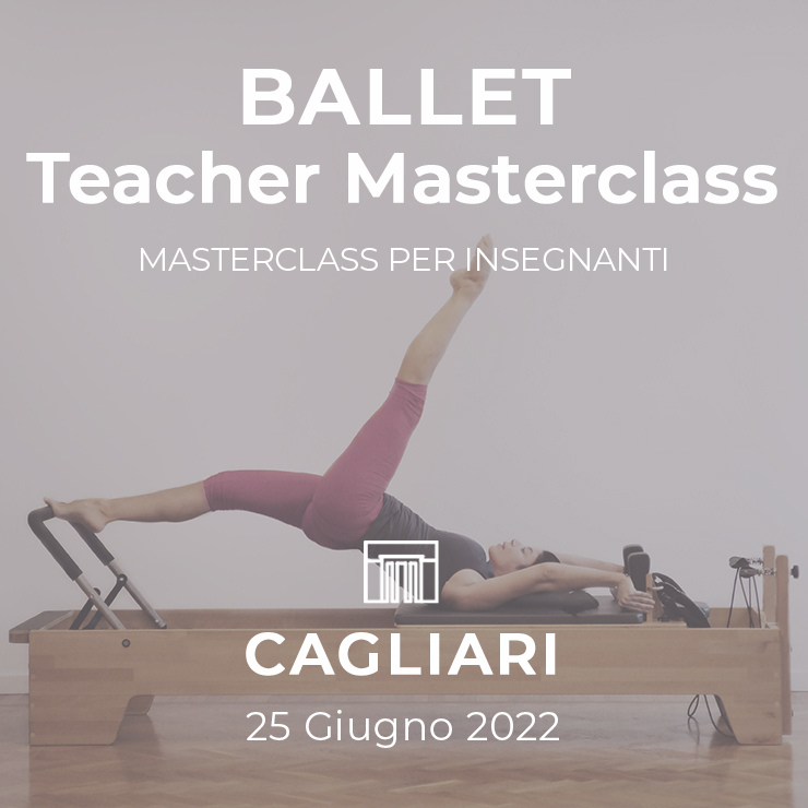 25/06/2022 | BALLET MASTERCLASS - Pilates Macchine Masterclass per insegnanti e istruttori a Cagliari